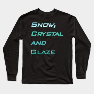 Snow-Crystal and glaze Long Sleeve T-Shirt